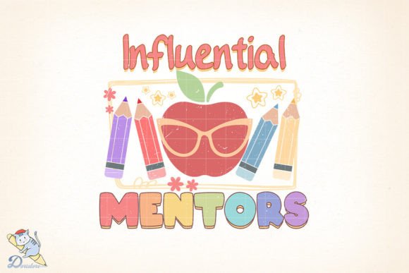 Teacher Influential Mentors: A Thoughtful Creative Asset for Educators and Designers